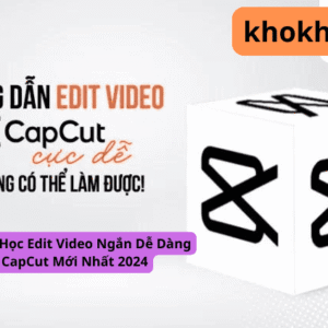 EDITDE - Edit Video ngắn dễ dàng cùng CapCut